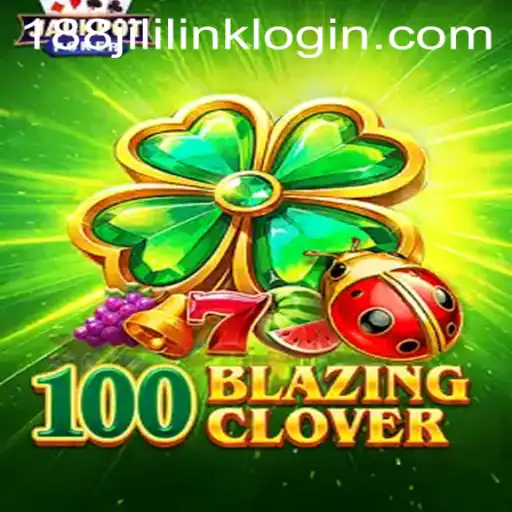 Explore the Excitement of 100BlazingClover at 188JILI Casino