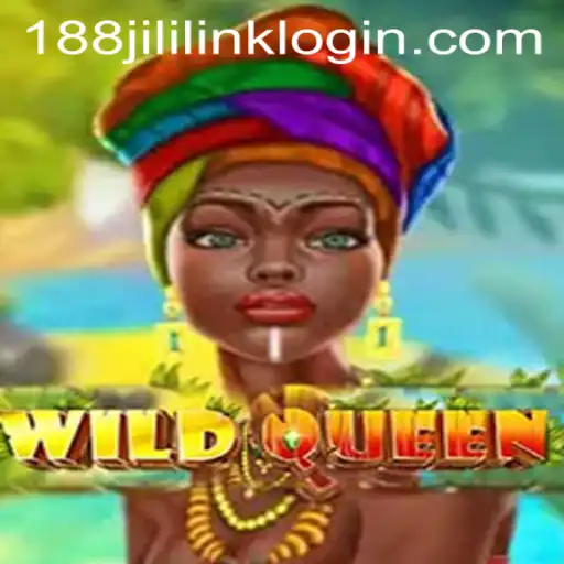 Discover the Exciting World of WildQueen at 188JILI Casino